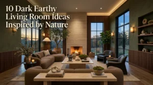 10 Dark Earthy Living Room Ideas Inspired by Nature